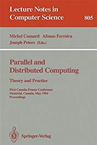 Download Parallel and Distributed Computing: Theory and Practice: Theory and Practice. First Canada-France Conference, Montreal, Canada, May 19 - 21, 1994. Proceedings (Lecture Notes in Computer Science) ePub