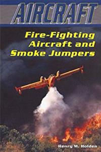 Download Fire-Fighting Aircraft and Smoke Jumpers ePub