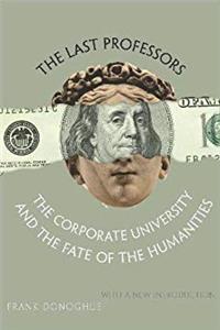 Download The Last Professors: The Corporate University and the Fate of the Humanities ePub