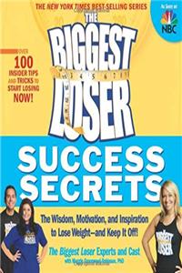 Download The Biggest Loser Success Secrets: The Wisdom, Motivation, and Inspiration to Lose Weight--and Keep It Off! ePub
