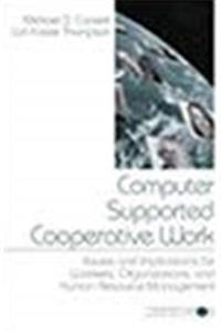 Download Computer Supported Cooperative Work: Issues and Implications for Workers, Organizations, and Human Resource Management (Advanced Topics in Organizational Behavior series) ePub