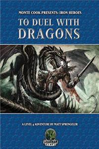 Download To Duel With Dragons (Dungeons  Dragons d20 3.5 Fantasy Roleplaying, Iron Heroes Adventure, Level 4) ePub