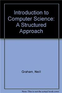 Download Introduction to Computer Science: A Structured Approach ePub