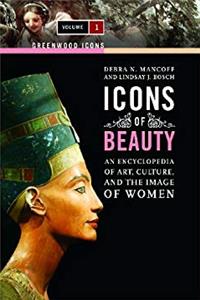 Download Icons of Beauty [2 volumes]: Art, Culture, and the Image of Women (Greenwood Icons) ePub