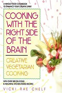 Download Cooking with the Right Side of the Brain: Creative Vegetarian Cooking ePub