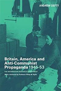 Download Britain, America and Anti-Communist Propaganda 1945-53: The Information Research Department (Studies in Intelligence) ePub
