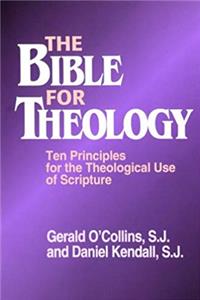 Download The Bible for Theology: Ten Principles for the Theological Use of Scripture ePub