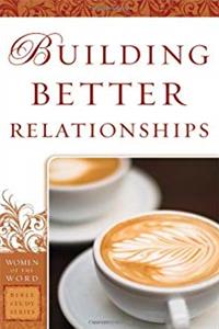 Download Building Better Relationships (Women of the Word Bible Study) ePub