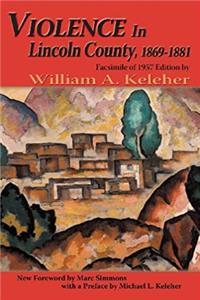 Download Violence in Lincoln County, 1869-1881 (Southwest Heritage) ePub