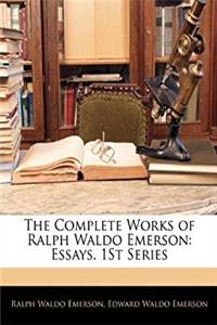 Download The Complete Works of Ralph Waldo Emerson: Essays. 1St Series ePub