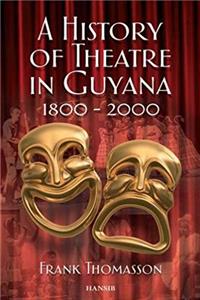 Download A History Of Theatre In Guyana 1800-2000 ePub