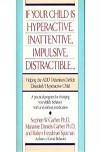 Download If Your Child Is Hyperactive, Inattentive, Impulsive, Distractible: Helping the ADD (Attention Deficit Disorder)/Hyperactive Child ePub