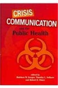 Download Crisis Communication and the Public Health (Hampton Press Communication Series: Health Communication) ePub