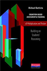 Download Cognition-Based Assessment  Teaching of Multiplication and Division: Building on Students' Reasoning (Cognition-Based Assessment and Teaching) ePub